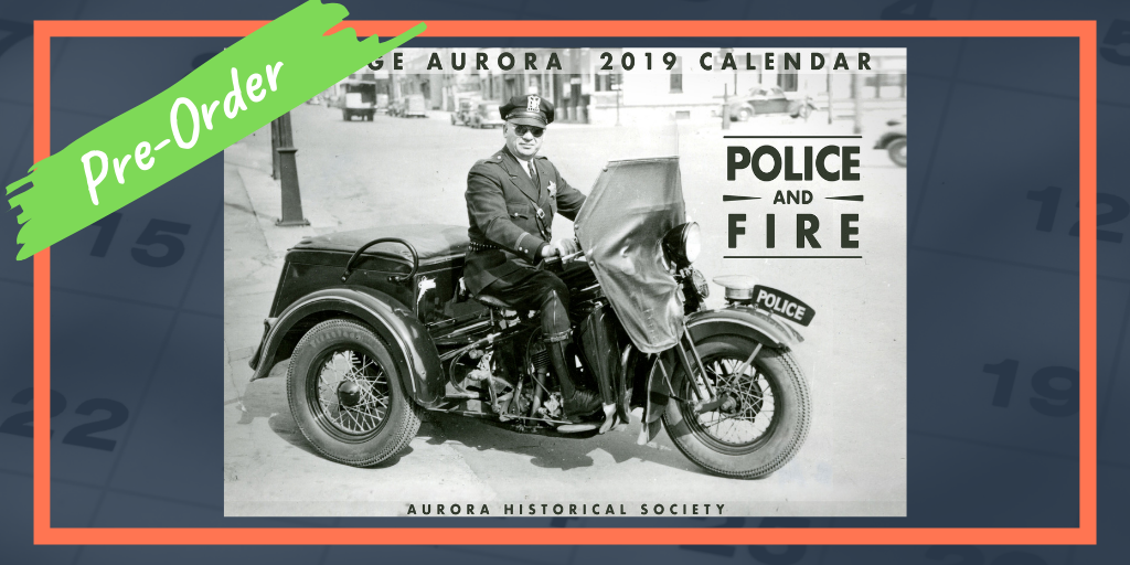 Police and Fire: 2019 Vintage Aurora Calendar Pre-Order