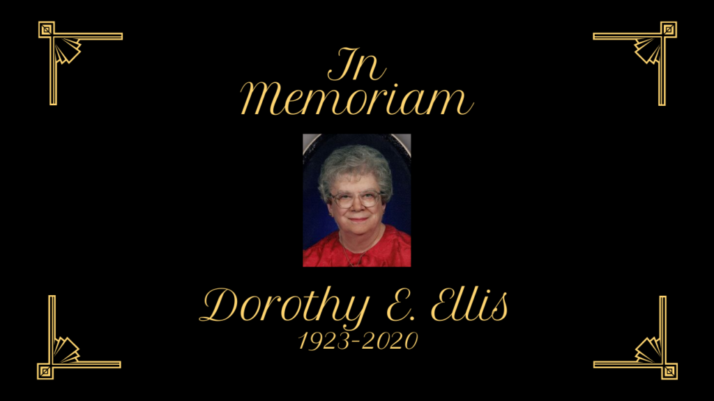 In Memoriam: Dorothy E. Ellis, 1923-2020